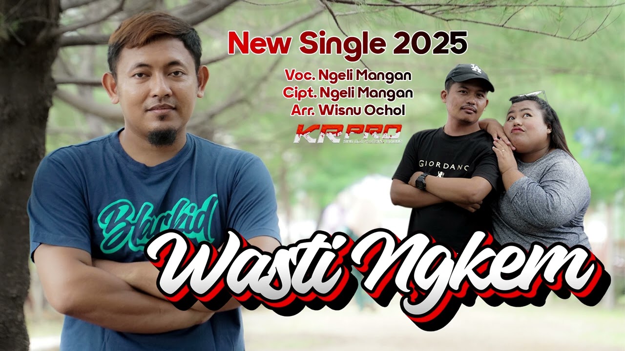WASTINGKEM / NEW SINGLE 2025 / NGELI MANGAN / ARR WISNU OCHOL / KR PRODUCTION
