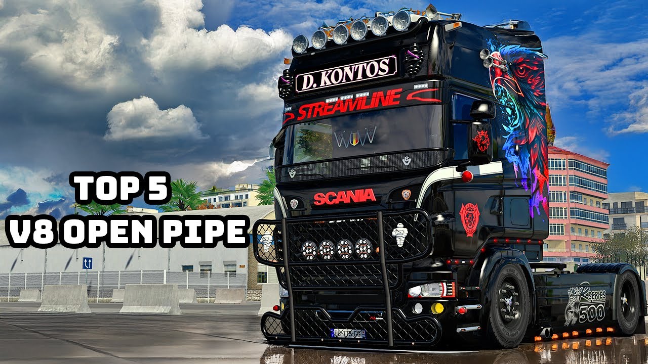 Top 5 Scania V8 Open Pipe Sounds In Euro Truck Simulator 2 Experience 2025 1.54