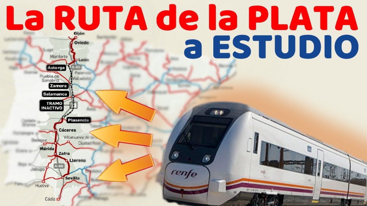 🔄 GRAN PASO Para Conocer Si Habrá TREN en la RUTA DE LA PLATA 🔄Plasencia / Salamanca / Zamora