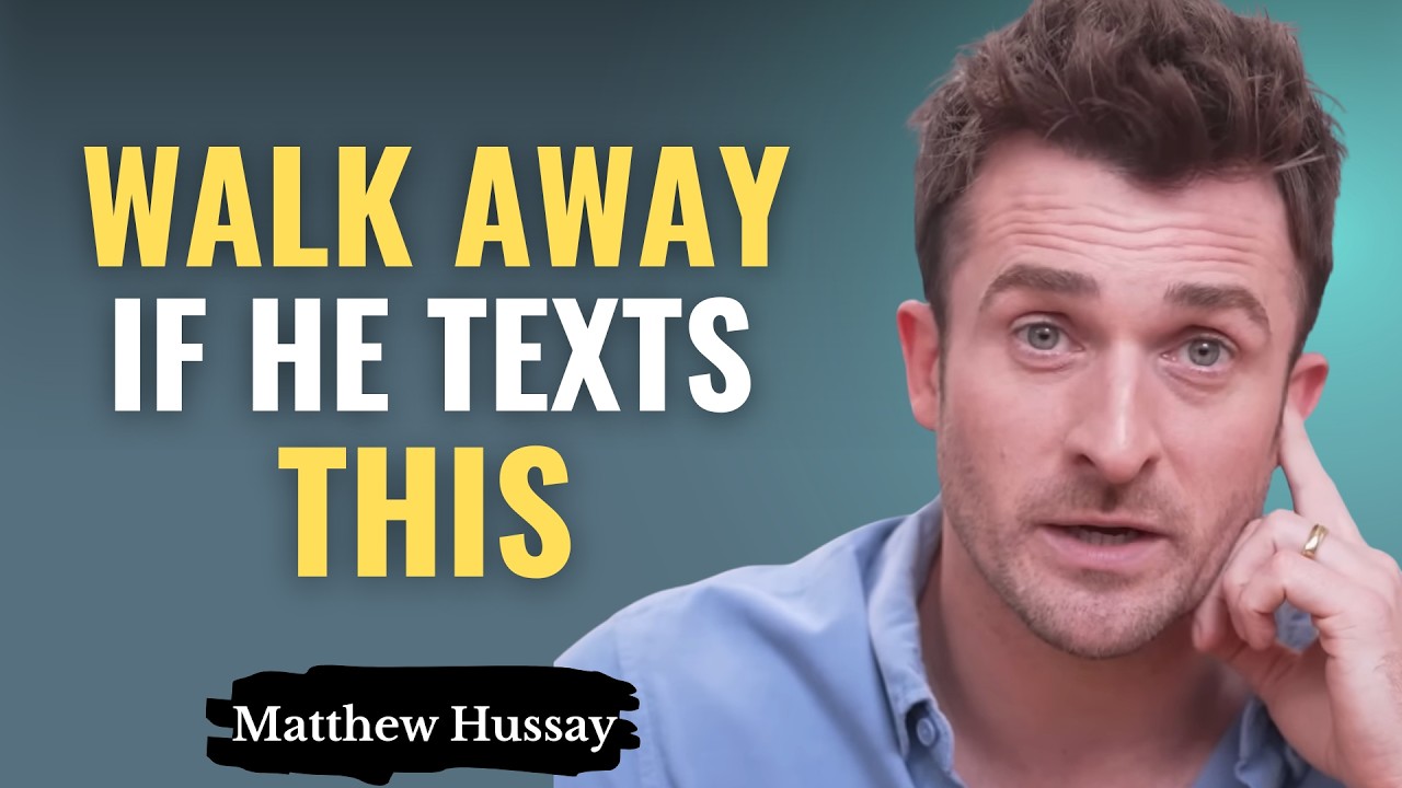 If A Man TELLS You These 7 Things, WALK AWAY FROM HIM | Matthew Hussey