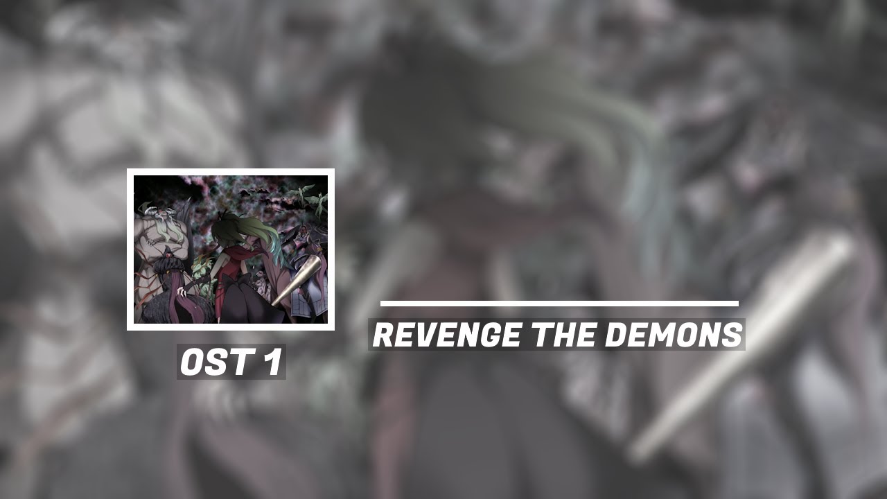 Demons Roots OST 1: Revenge The Demons
