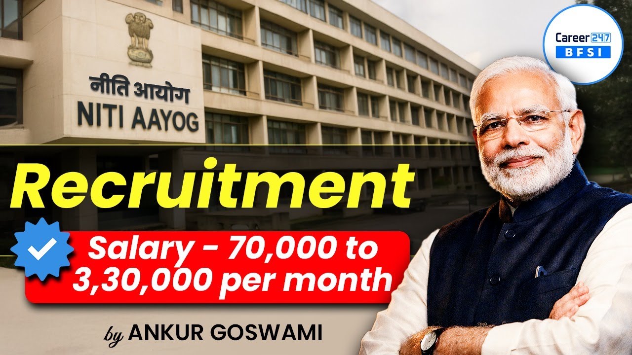 NITI Aayog Recruitment 2025 | Latest Govt Jobs | Eligibility & Salary | Apply Now | BFSI Career247