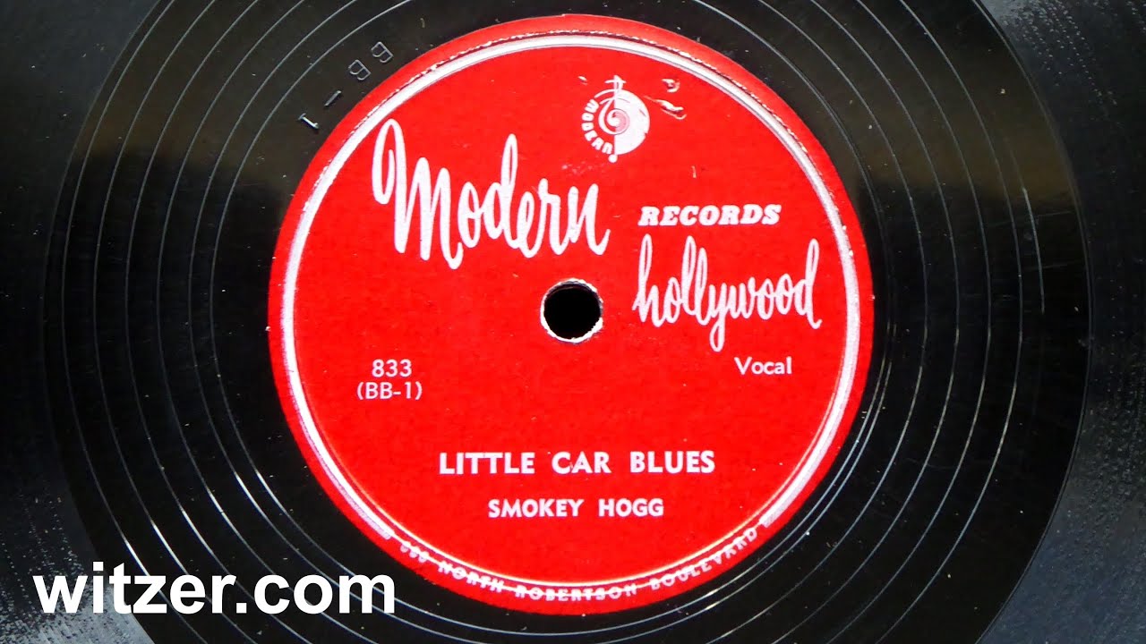 LITTLE CAR BLUES  - SMOKEY HOGG (1951) on Modern 78 RPM (retitled from 1947's 'Too Many Drivers')