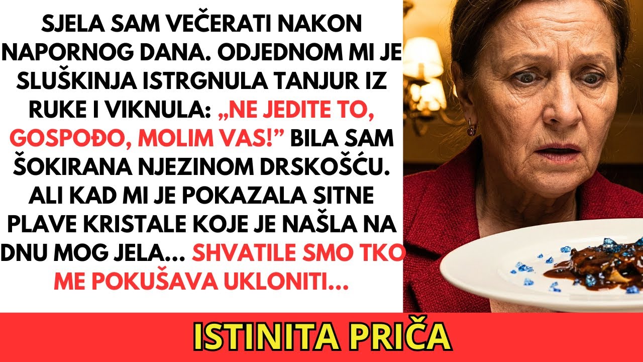 Sluškinja mi je otela tanjur iz ruke: „Ne jedite to, gospođo”. Ono što je našla u hrani me sledilo