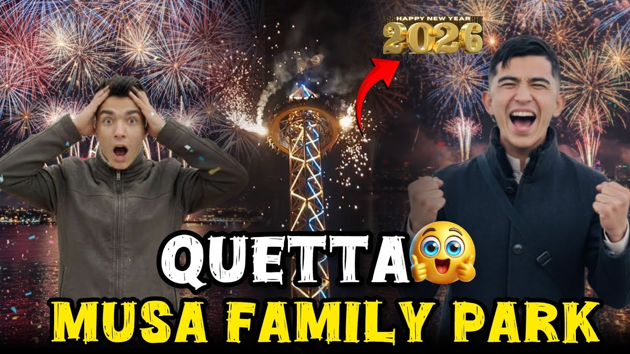 Surprise For Viewers😳| New year 2026 Celebration In Quetta😍| Musa Family Park Frnds 😂|Asghar Vlog✌️