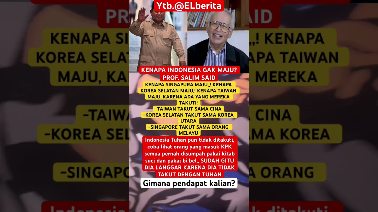 PROF SALIM:KENAPA INDONESIA GA MAJU??