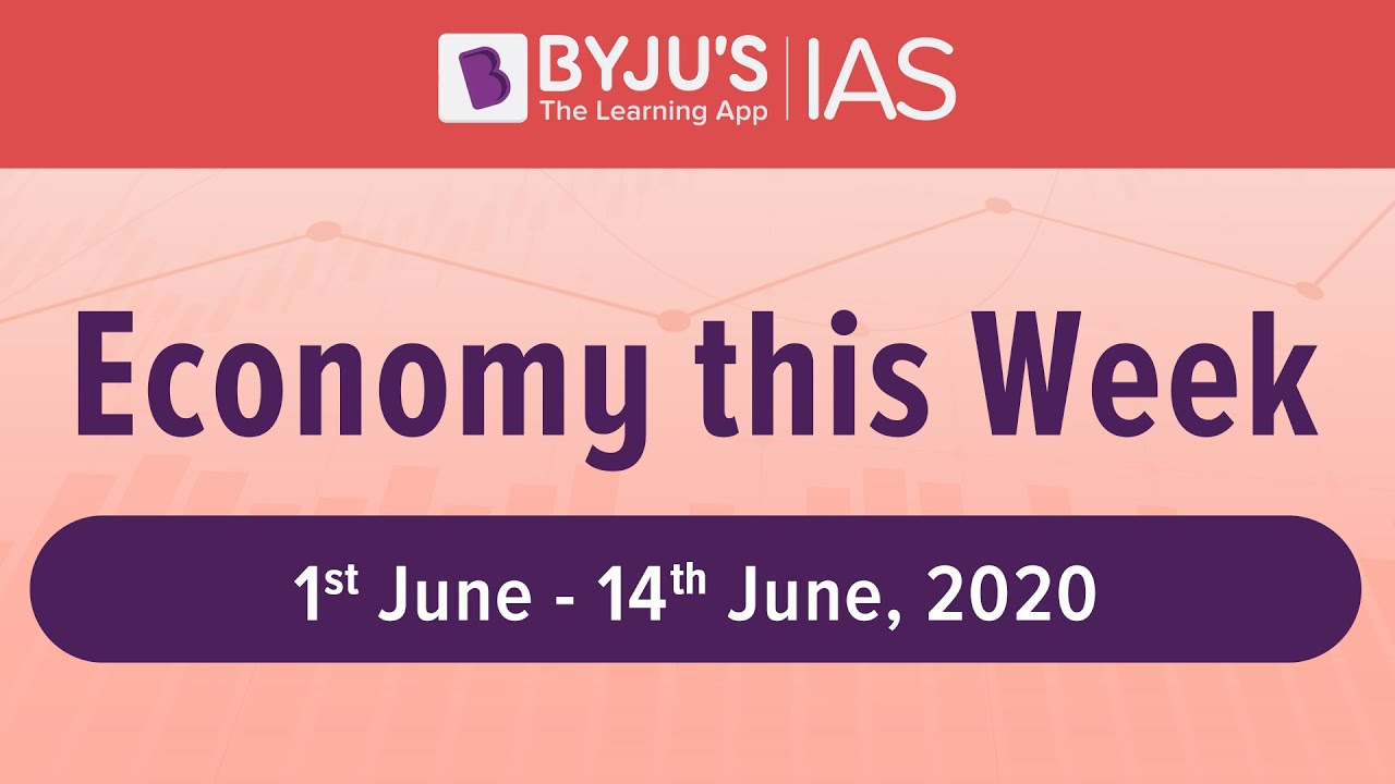 Weekly Roundup of Business Newspapers for UPSC CSE, 2020.(Period: 1st June, 2020 to 14th June, 2020)