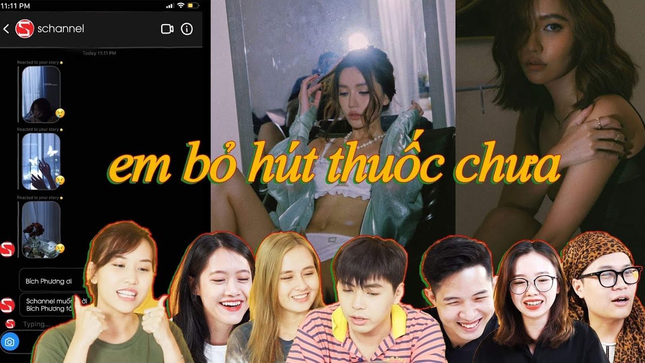 Nhắn mời Bích Phương tới Schannel nhưng Bích Phương không trả lời | Reaction em bỏ hút thuốc chưa