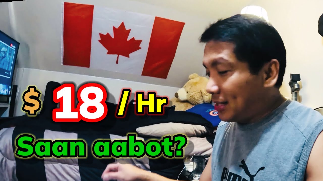 SALARY 18 / HR SAAN AABOT? #pinoycanada #filipinocanada #buhaycanada #canadalife