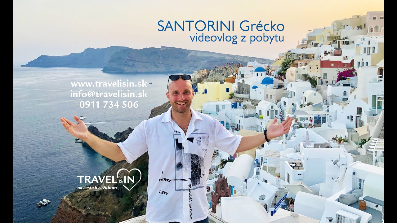 SANTORINI GRÉCKO - dovolenka / dovolena / pobyt videovlog