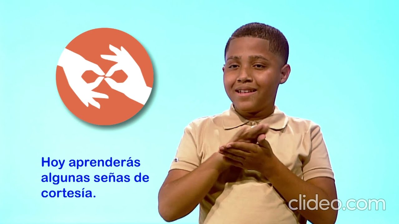 Clase 06   Señas de Cortesía