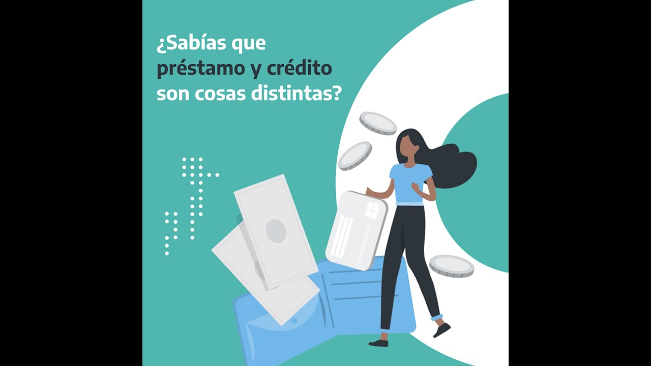 ¿Conoces la diferencia entre préstamo y crédito?