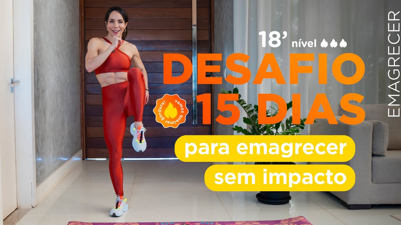 🔥DESAFIO 15 dias pra emagrecer ZERO IMPACTO- queimar gordura sem equipamento em casa - CAROL BORBA
