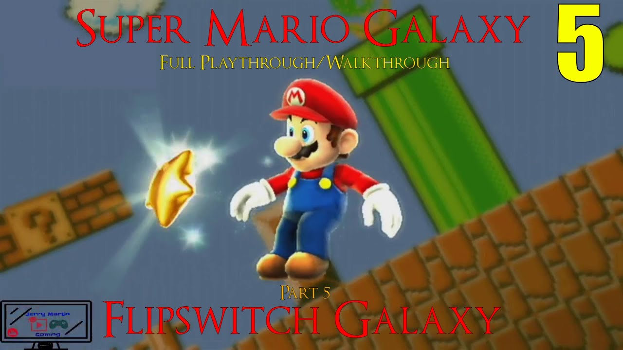 Super Mario Galaxy (Wii) Part 5: Flipswitch Galaxy