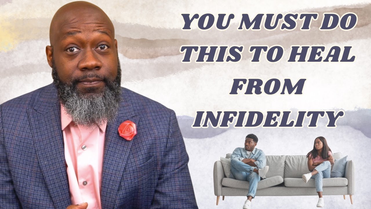 Infidelity: 8 Steps To Healing