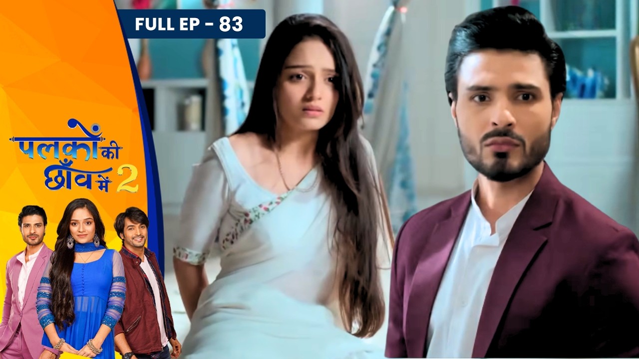 Palkon Ki Chhaanv Mein 2 | Full Episode - 83 | Trupti Mishra, Ashish Dixit And Vin Rana | Dangal TV