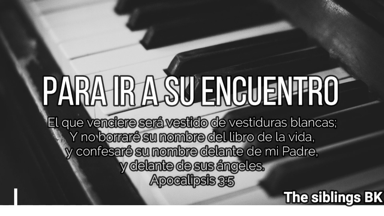 Para ir a su encuentro - The siblings BK
