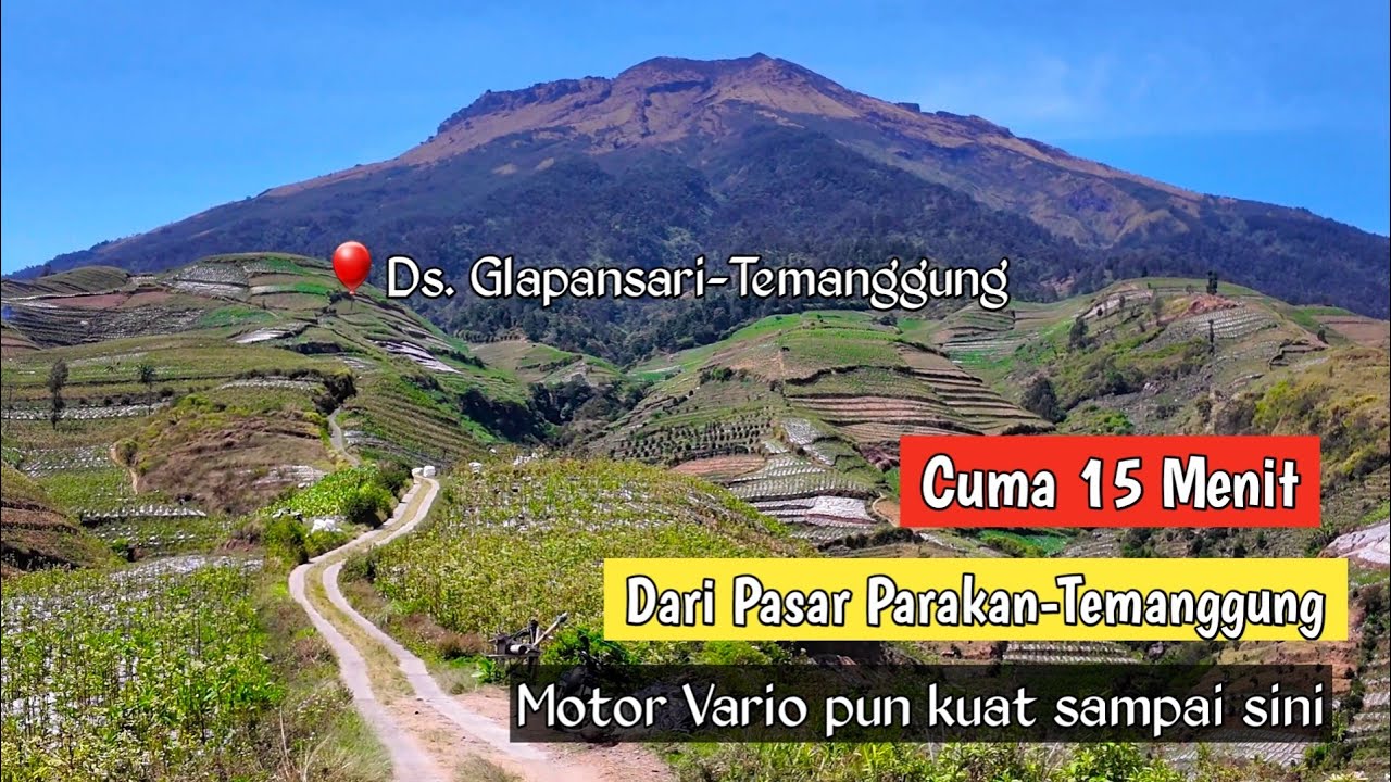 Pesona Wisata Glapansari Parakan Temanggung, Surga Tersembunyi Jalur Viral di Gunung Sumbing