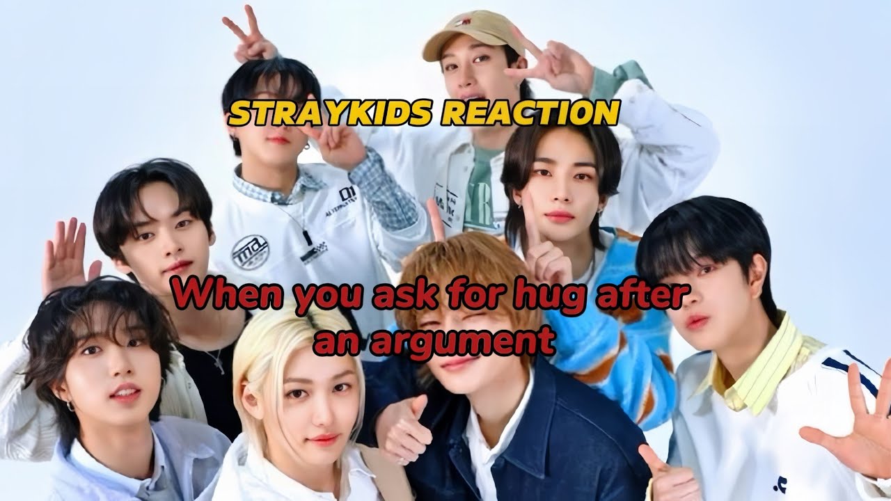 Pov: When you ask for hug after an argument || straykids reaction || straykids imagines