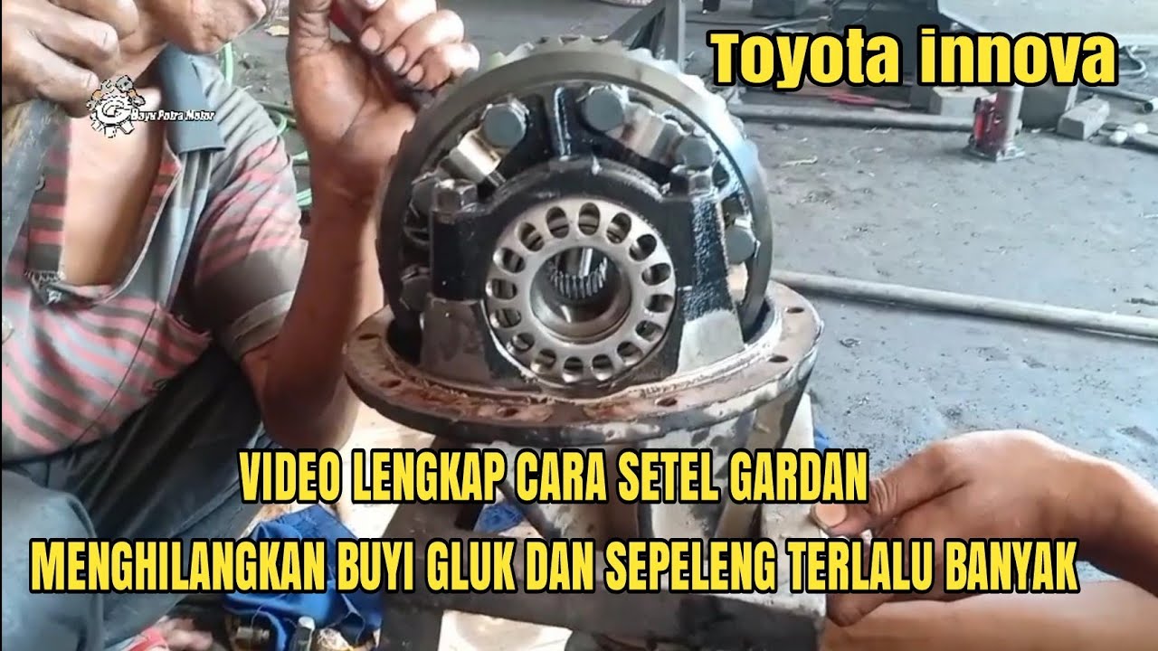 Setel gardan mobil Innova bunyi gluk  dan gep/sepeleng terlalu banyak#bayuputramotor