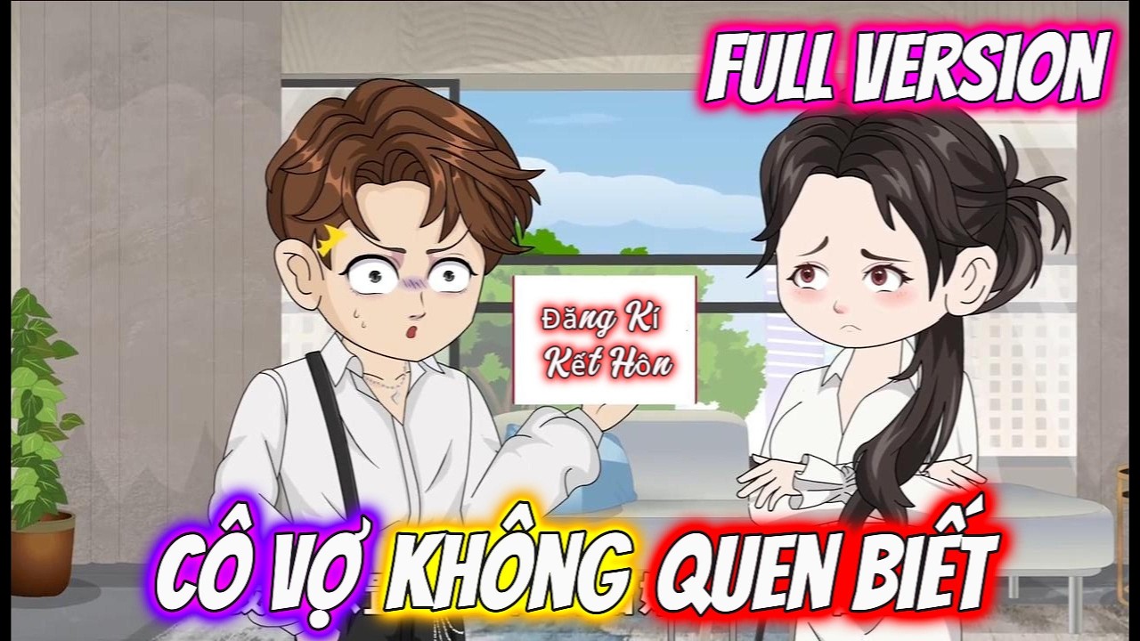 Full Version | Cô Vợ Không Quen Biết | Trốn Vietsub
