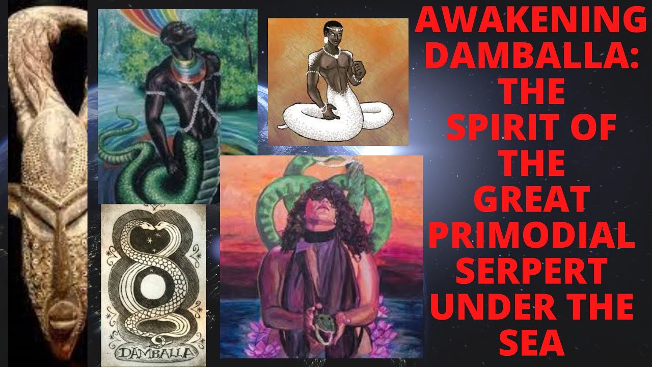 Awakening Damballa: The Spirit of The Great Primordial Serpent of Chaos Under The Ocean.