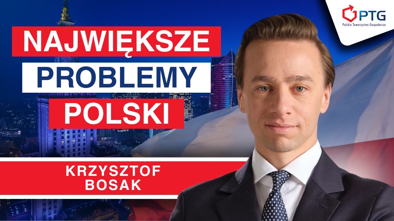 KRZYSZTOF BOSAK | Jaki jest dziś NAJWIĘKSZY problem Polski?