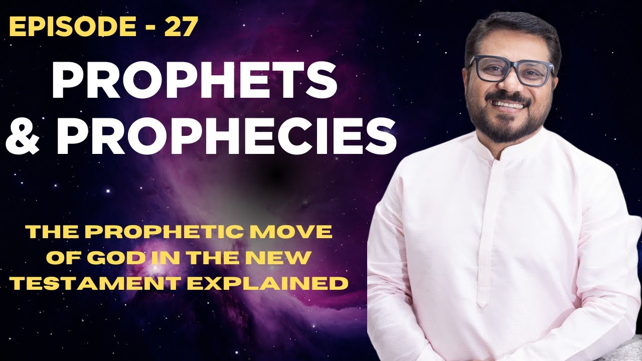 The Prophetic Move of God in the New Testament Explained