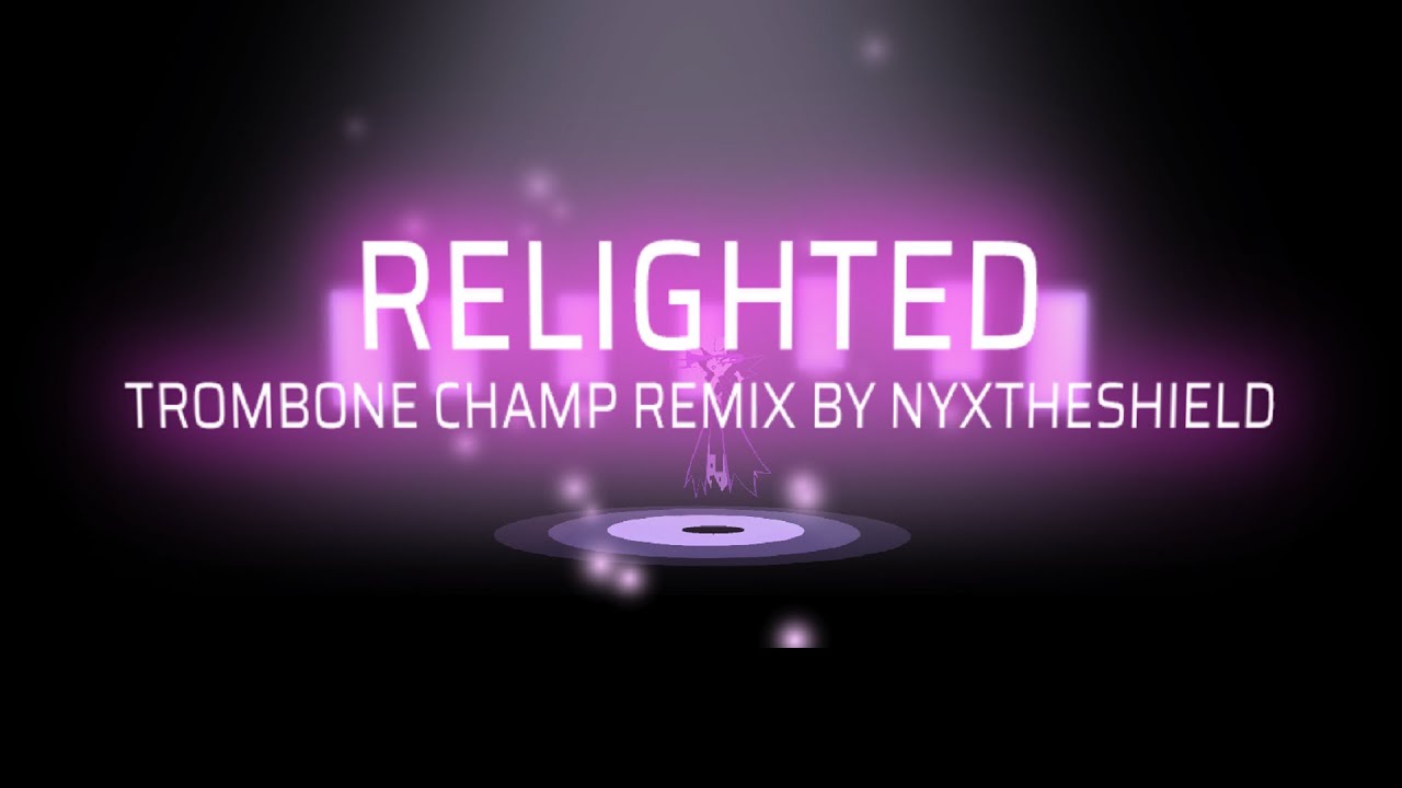 Underverse OST - Relighted [Trombone Champ Remix]