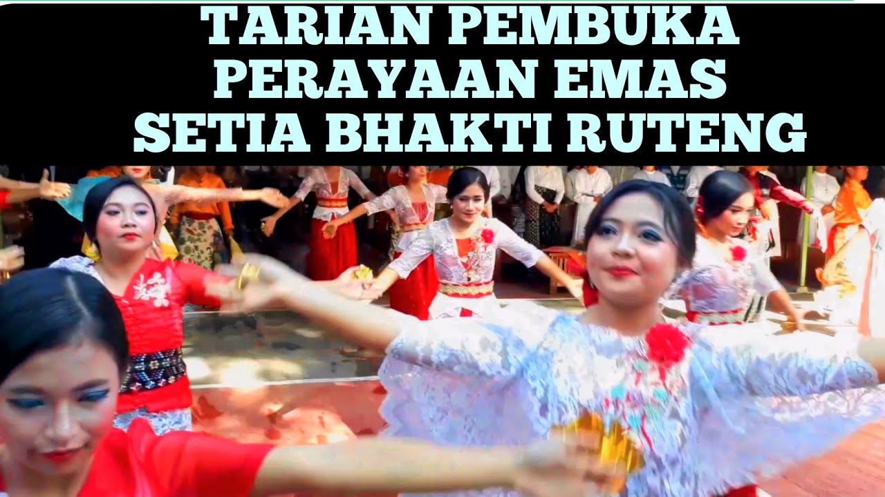 Tarian dan Lagu Pembuka Perayaan Emas SMAK Setia Bhakti Ruteng