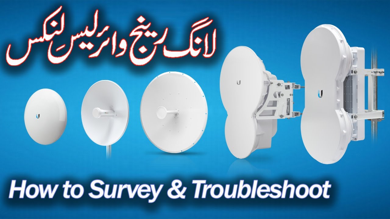 Long Range Wireless Links | How to Conduct Survey Like a Pro