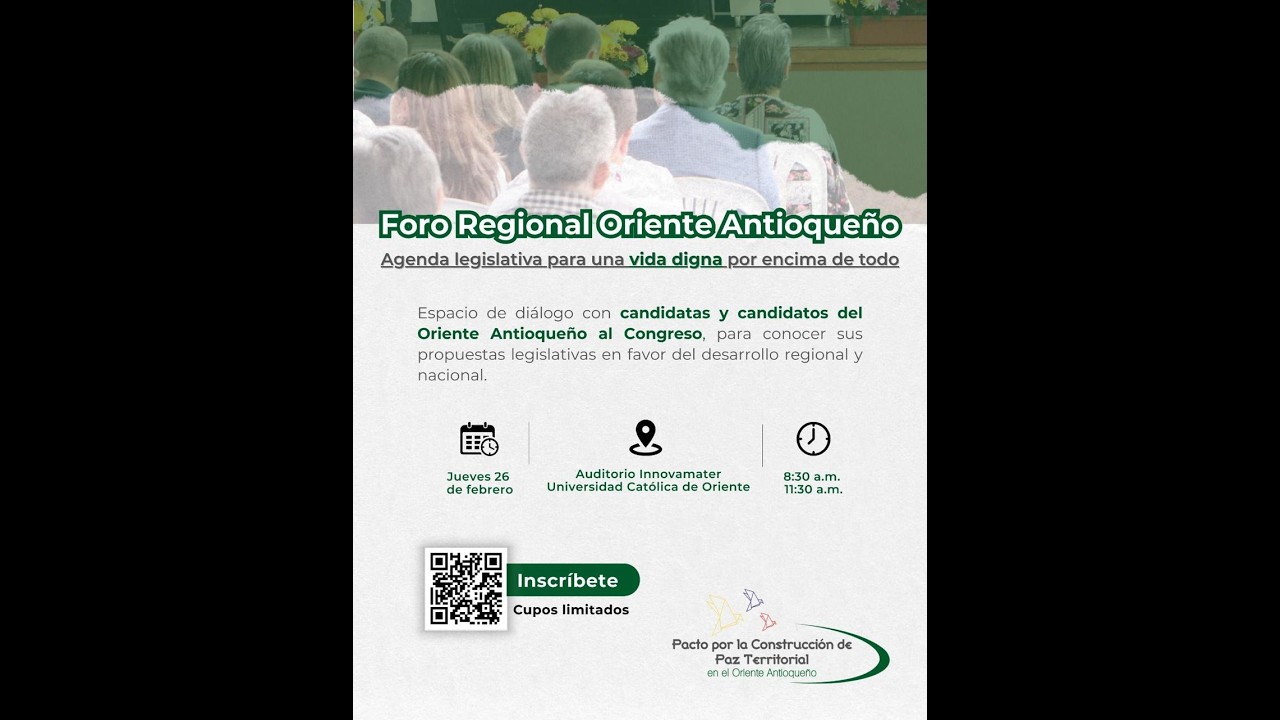 Foro Regional Oriente Antioqueño – Candidatas y candidatos al Congreso