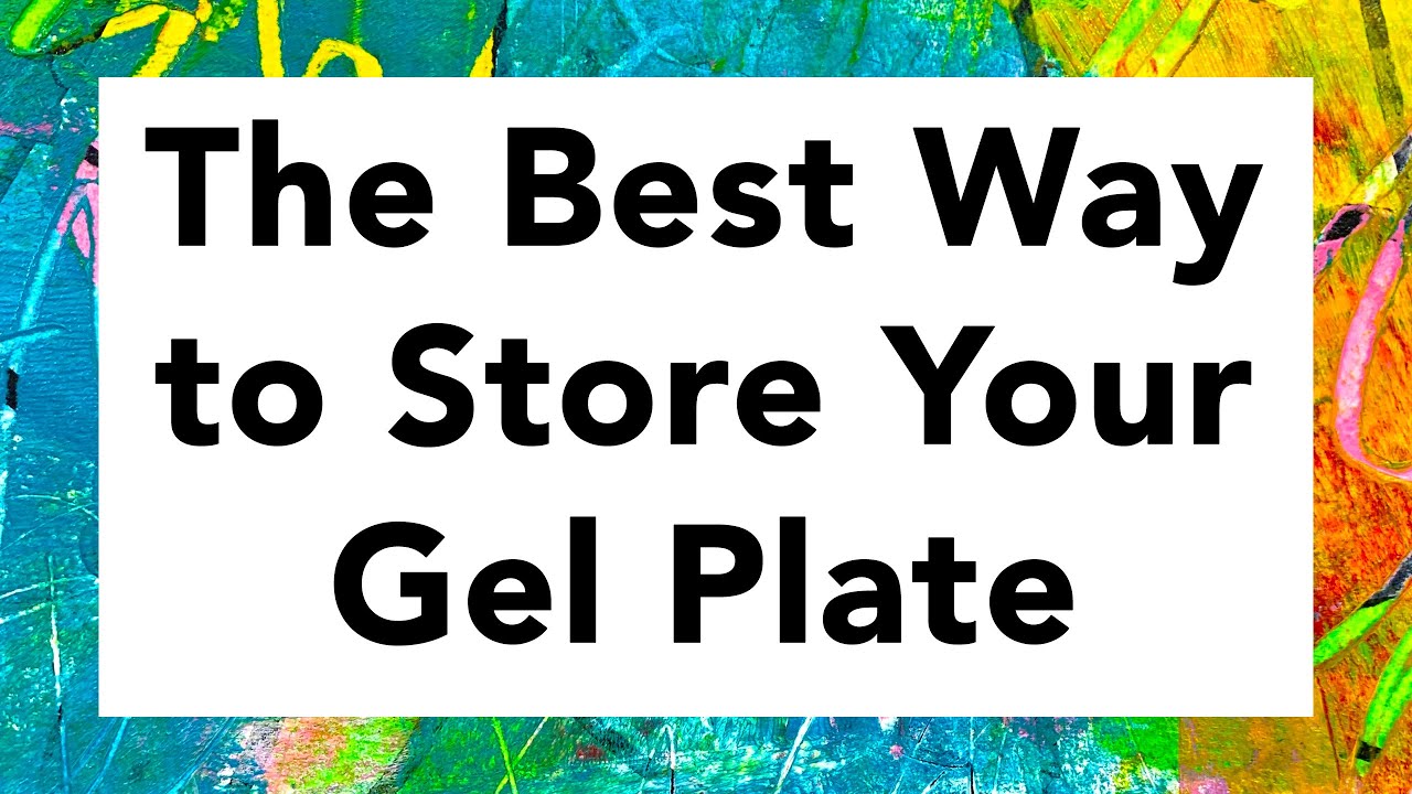 The best way to store your gel plate