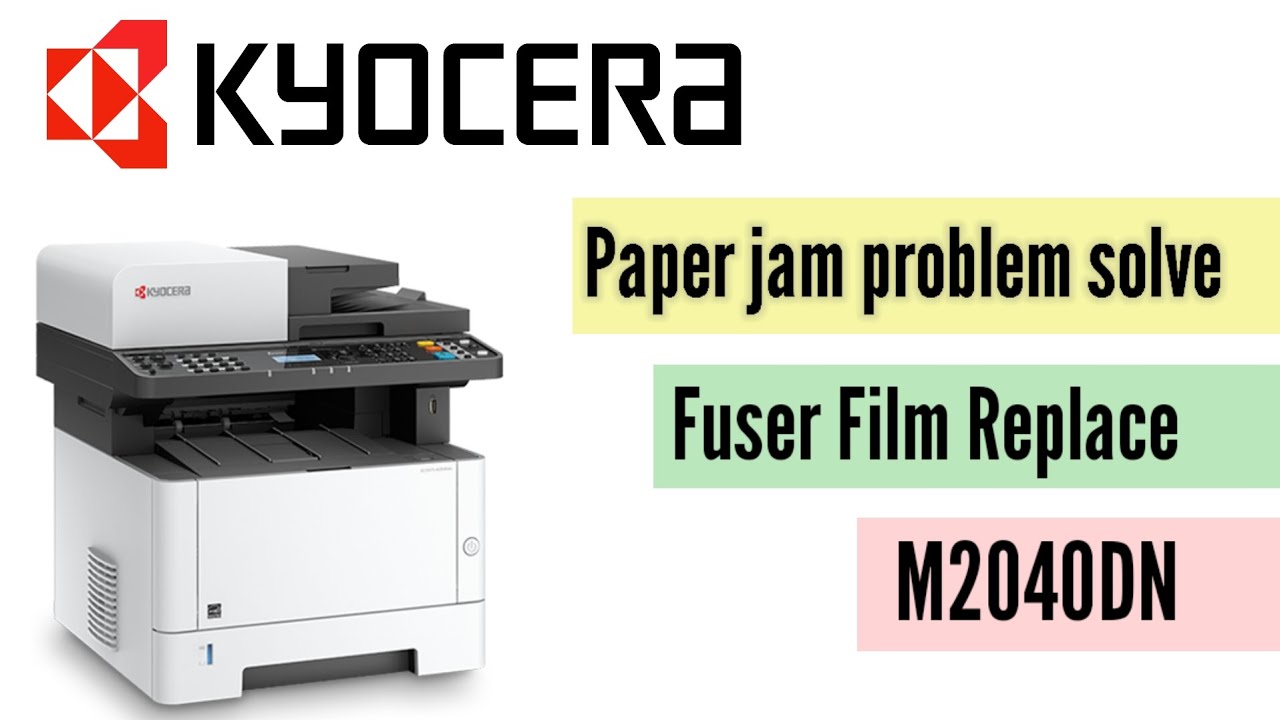 kyocera m2040dn fuser film change | kyocera m2040dn paper jam