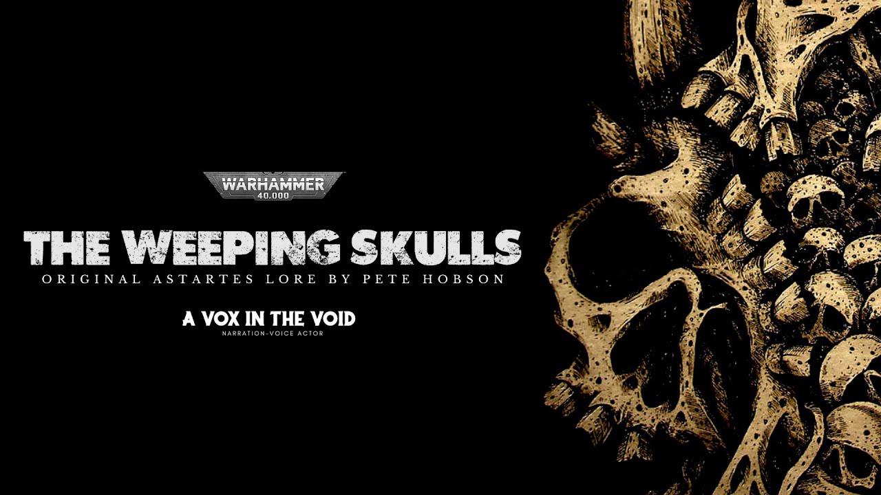 ОТЧЕТ VOX — «ПЛАЧУЩИЕ ЧЕРЕПА» — НЕОФИЦИАЛЬНАЯ ИСТОРИЯ WARHAMMER 40K