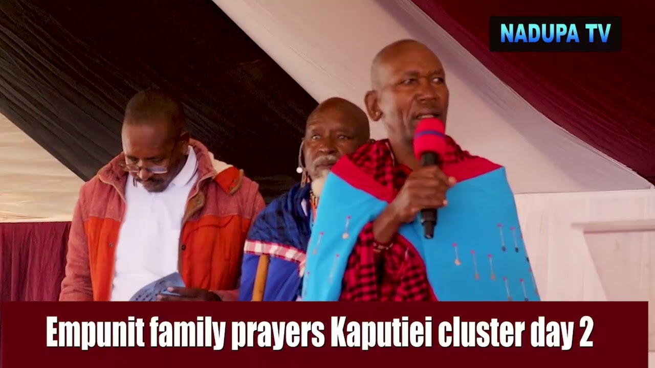 Empunit family prayers day 2 Kaputiei cluster. @Ole Santai home. #Nadupatv