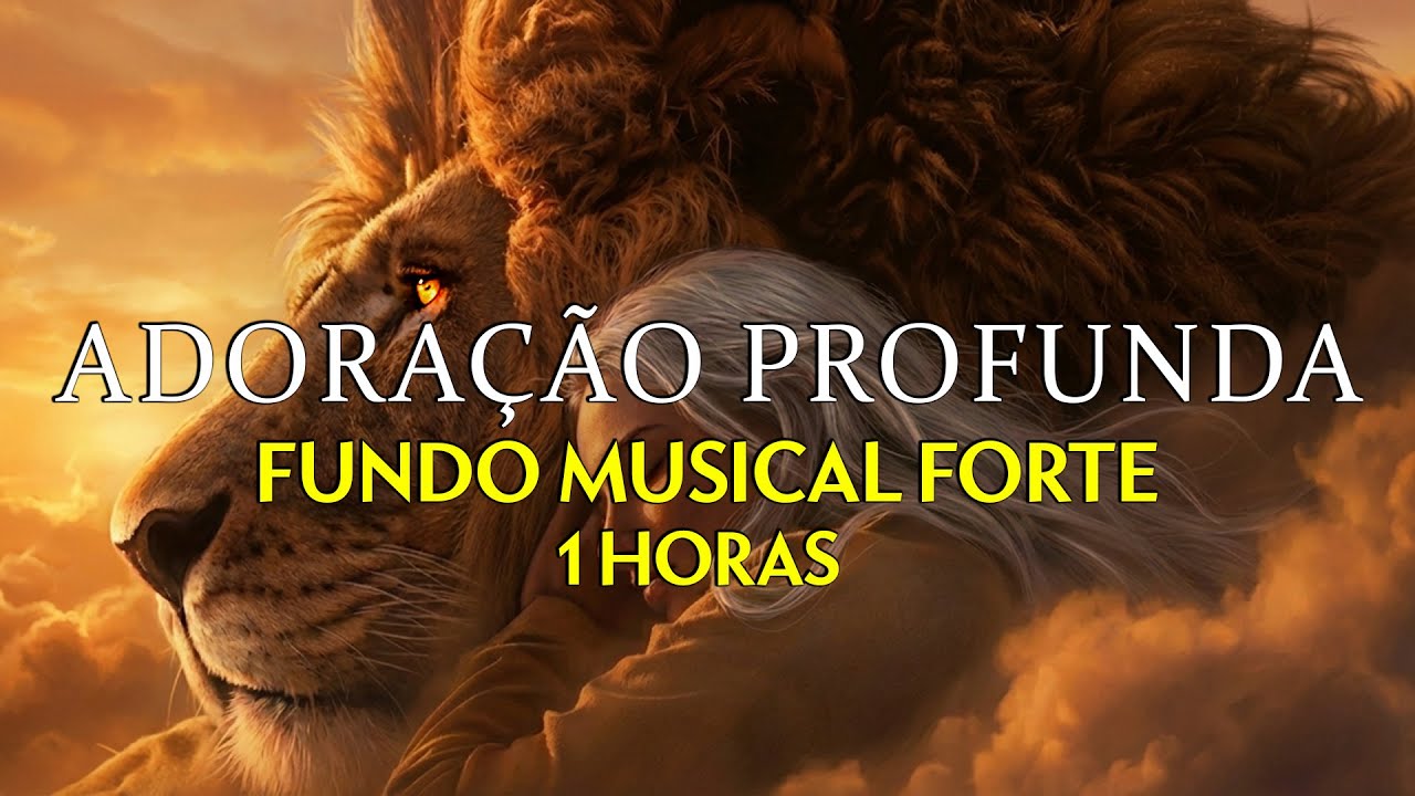 Adoração Profunda – Melhor Fundo Musical Gospel Brasil para Oração e Louvor
