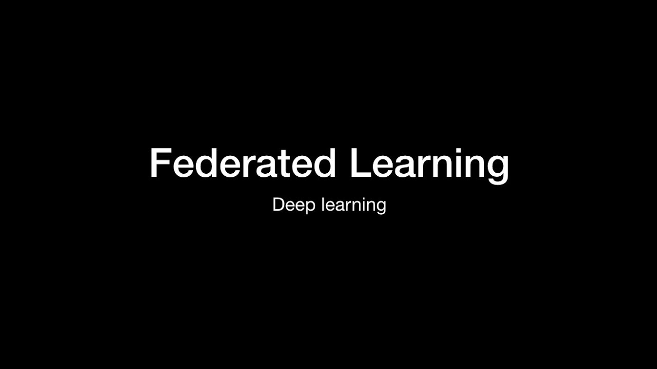 [deep learning] Federated Learning - training on decentralized data