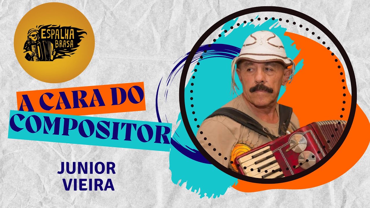A Cara do Compositor - Espalha Brasa /Junior Vieira #32/48