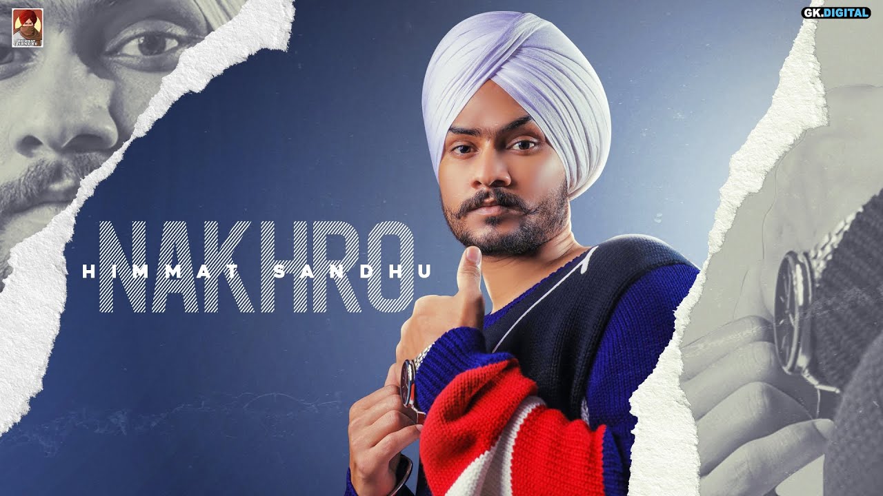 Nakhro : Himmat Sandhu (Full Song)