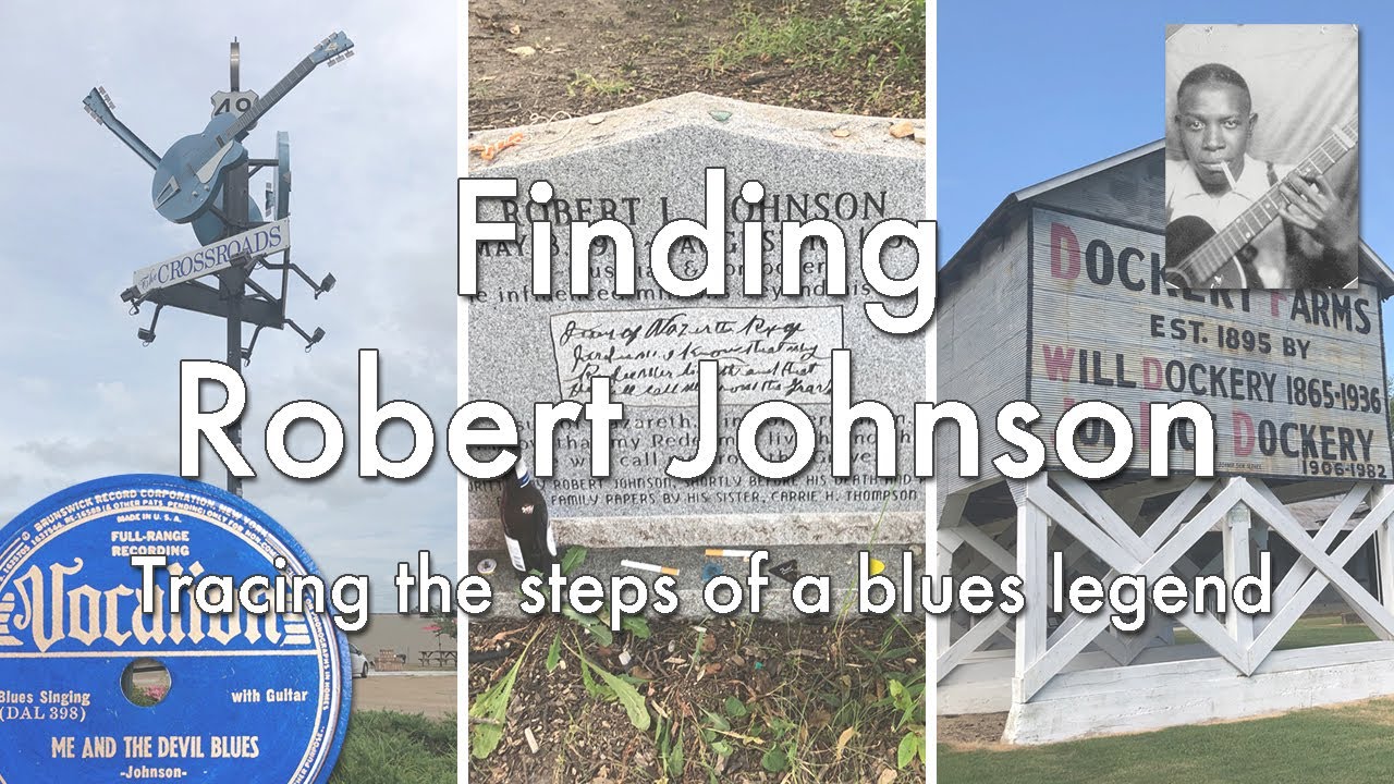 Finding Robert Johnson on the MS Blues Trail