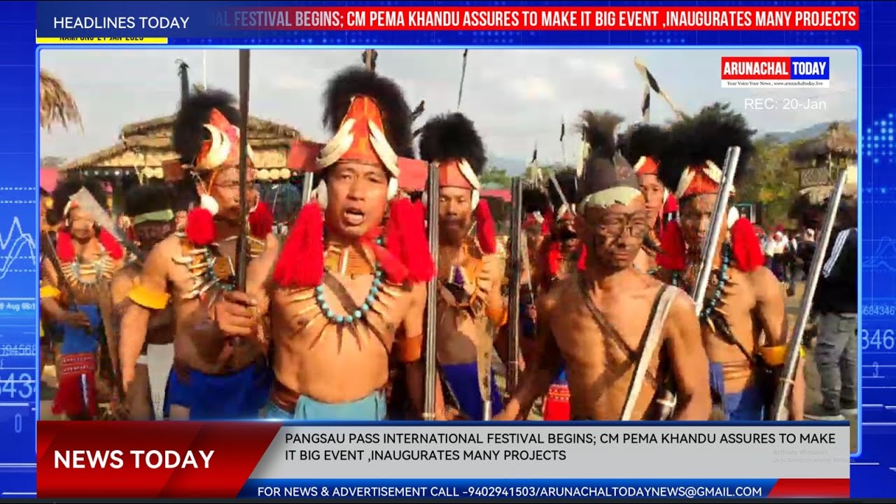 PANGSAU PASS INTERNATIONAL FESTIVAL BEGINS; CM PEMA KHANDU ASSURES TO MAKE IT BIG EVENT