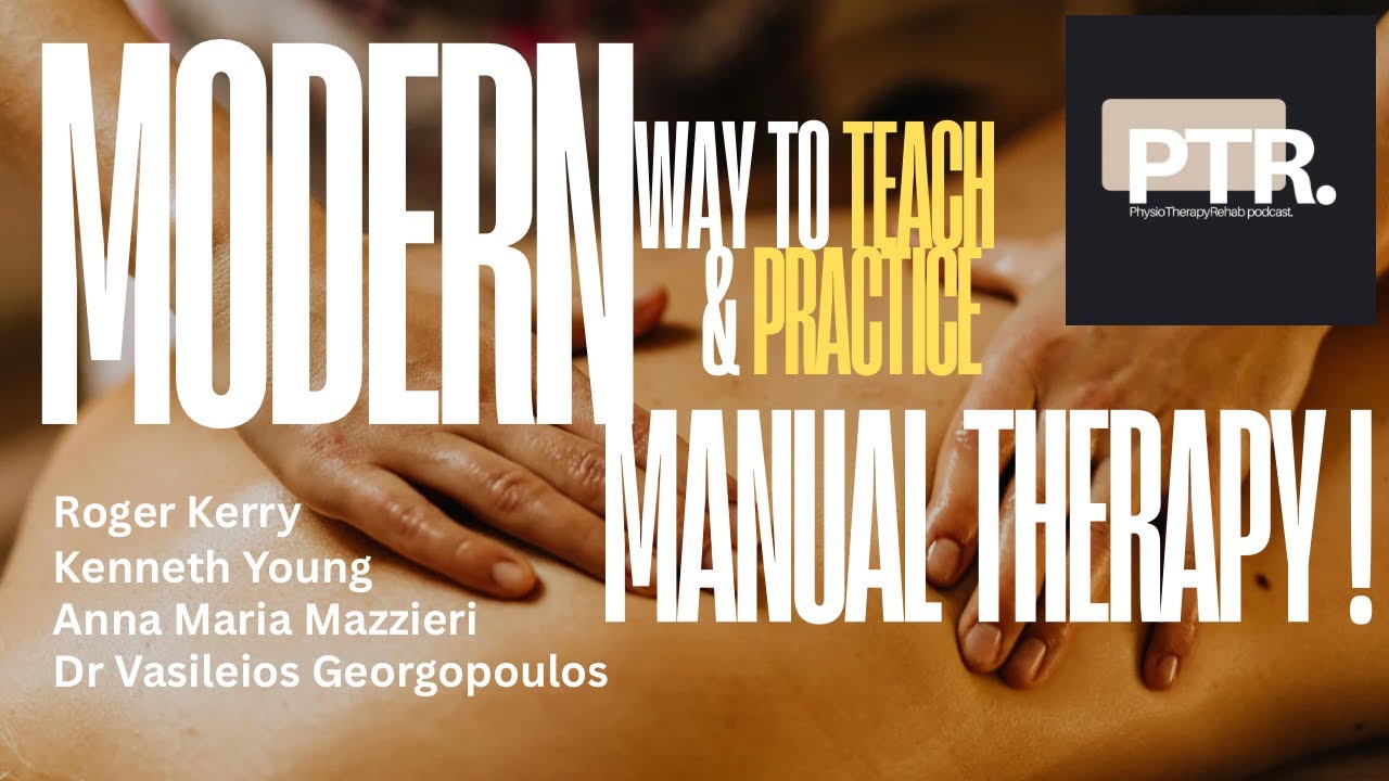 Episode 5: Modern ways of practicing and teaching manual therapy.