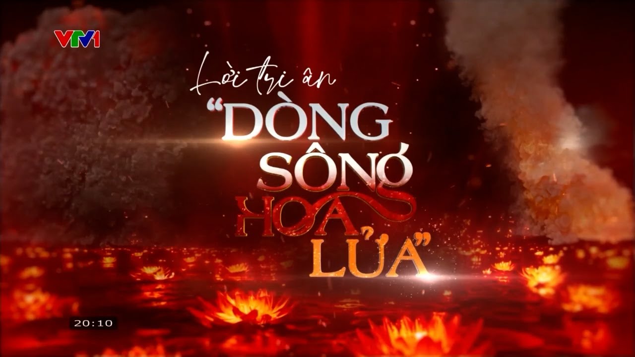 Tường thuật chương trình LỜI TRI ÂN - DÒNG SÔNG HOA LỬA