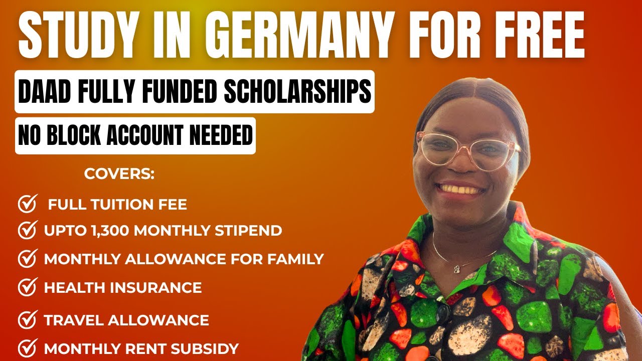 Study in Germany without a block account - Fully Funded DAAD MSc & PhD Scholarships - APPLY NOW!!!
