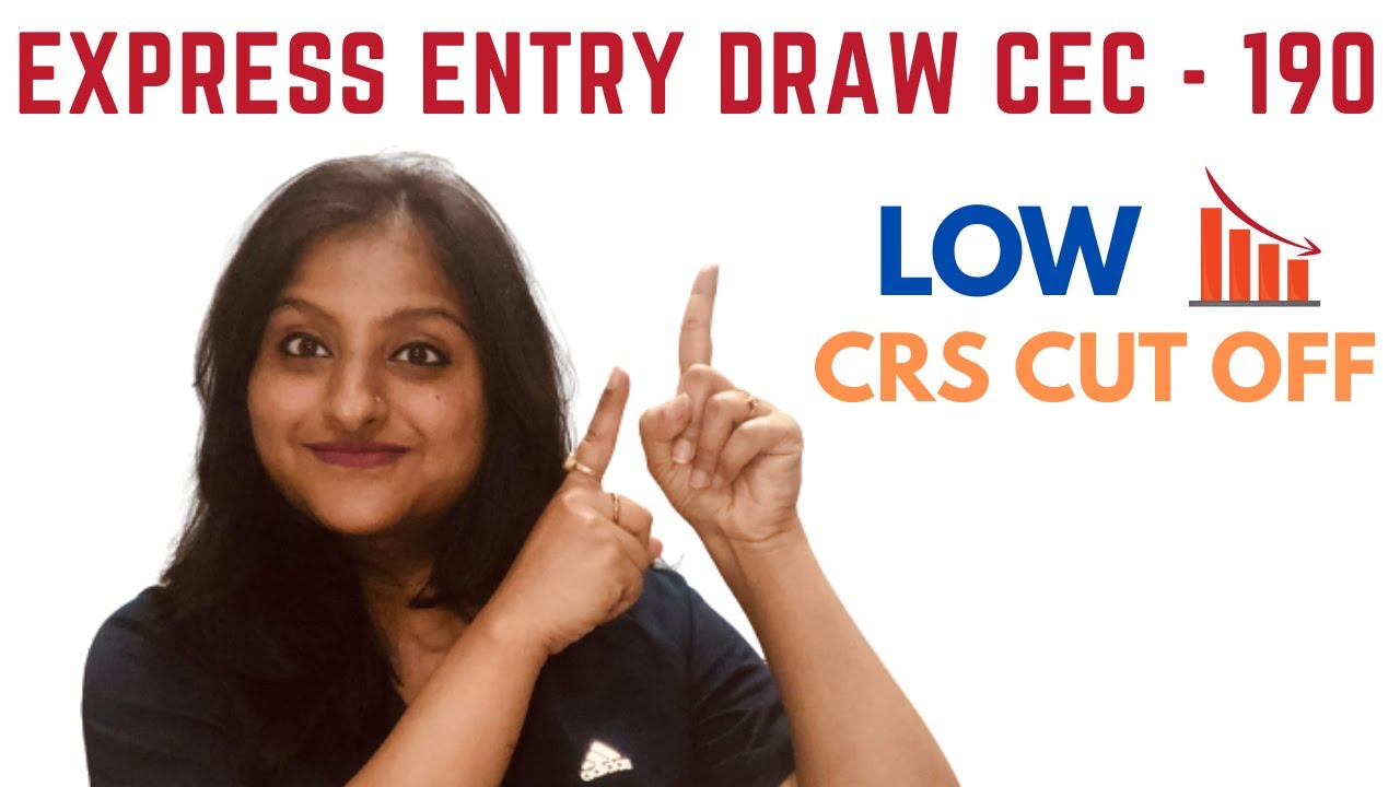 Lowest CRS Cut off Express Entry CEC Draw 190 on 31 May 2021| Express Entry Draw 190