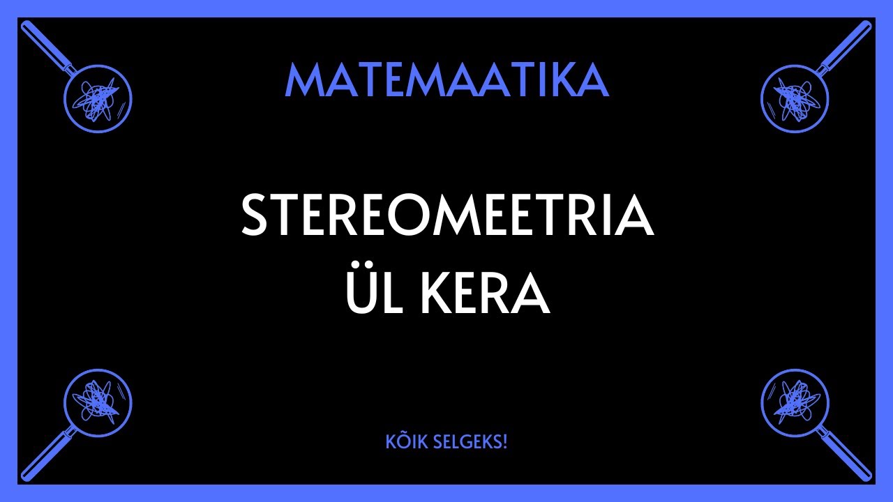 Ülesanne keraga - MATEMAATIKA - KÕIK SELGEKS