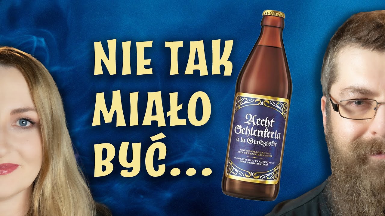 Aecht Schlenkerla à la Grodziskie. Czy Niemcy poradzili sobie z polskim piwem?