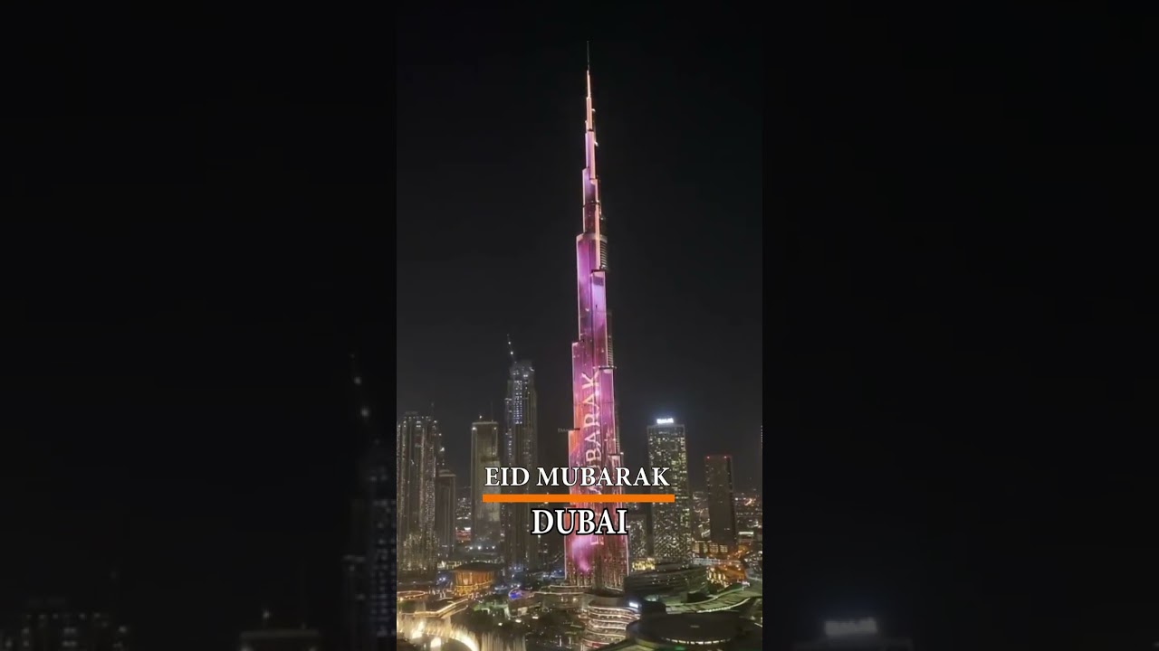 Eid Mubarak Burj Khalifa Dubai - Eid In Dubai UAE