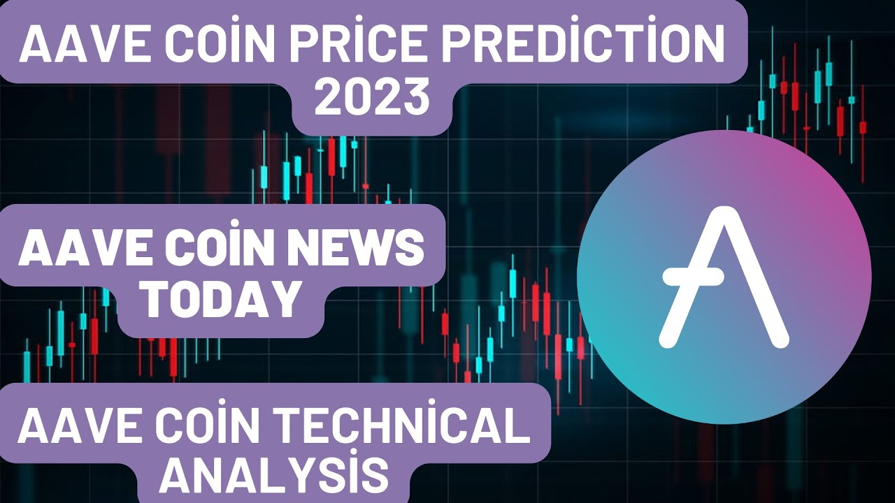 AAVE Coin Price Prediction 2023 / AAVE Coin News Today / AAVE Coin Technical Analysis